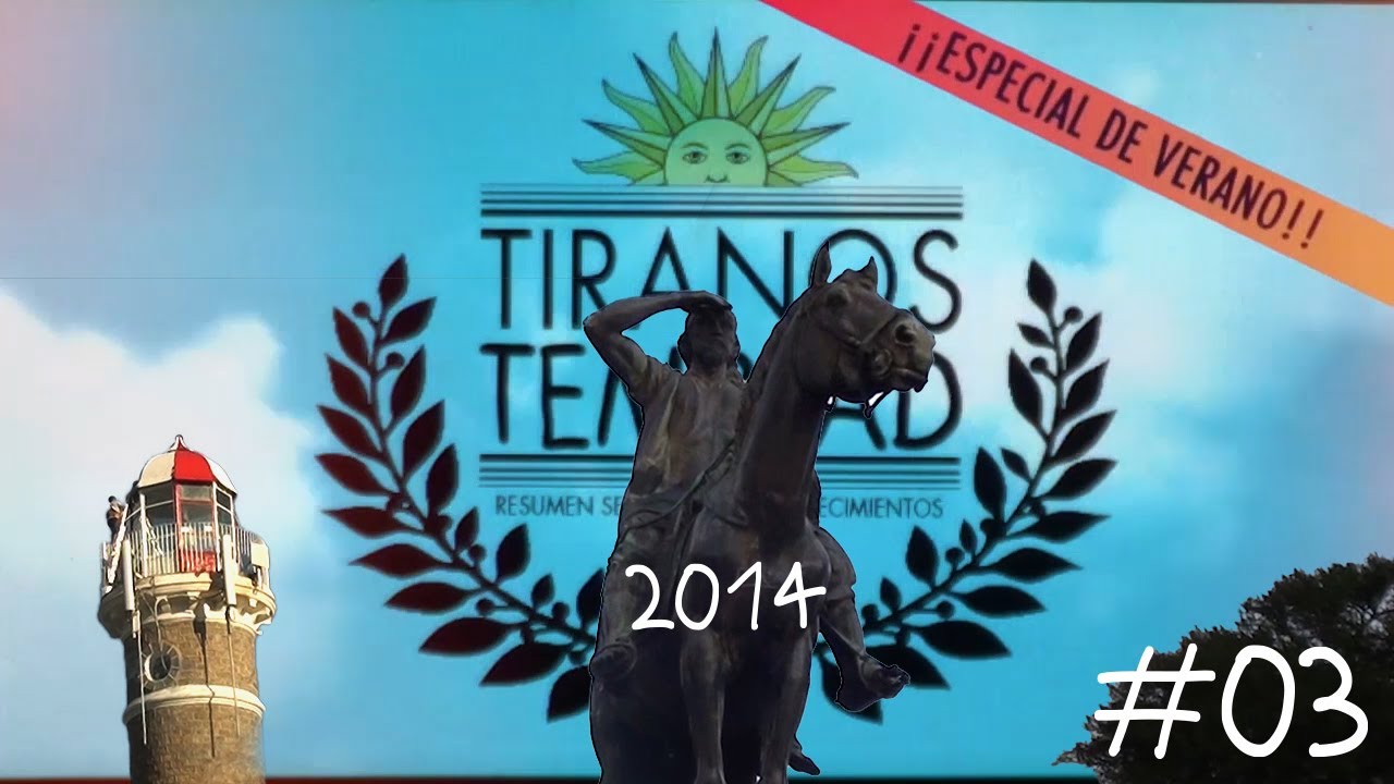 TIRANOS TEMBLAD | ESPECIAL DE VERANO 03 | 01/03/14 al 29/03/14