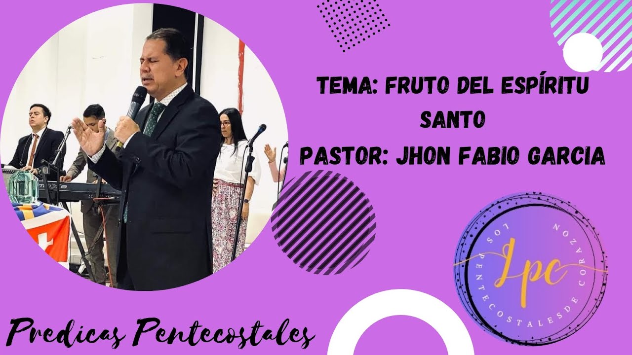 💜 El Fruto De Espíritu Santo💜Pastor: Jhon Fabio Garcia  👉Predicas IPUC👈
