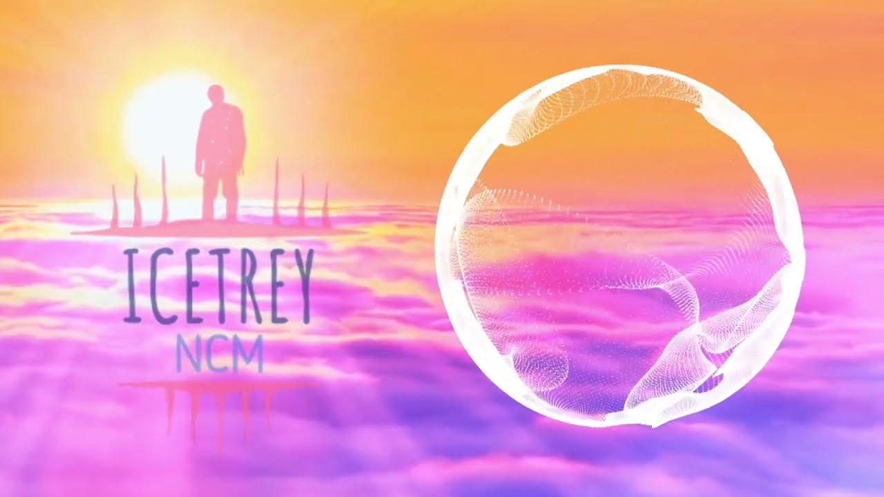 Icetrey NCM - Up High ☁🌈 FreeToUseSounds