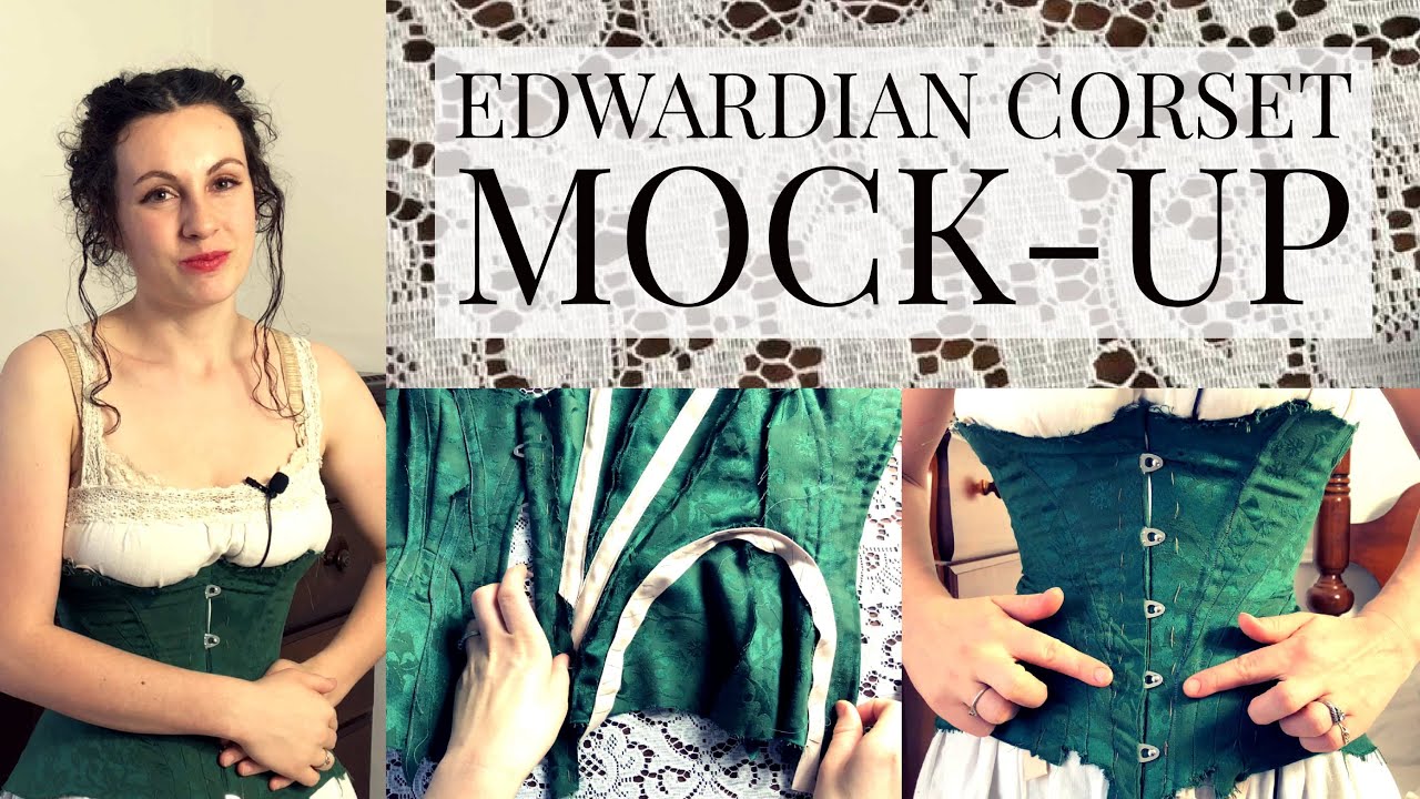 Edwardian Corset Making Part 1: Mock-up