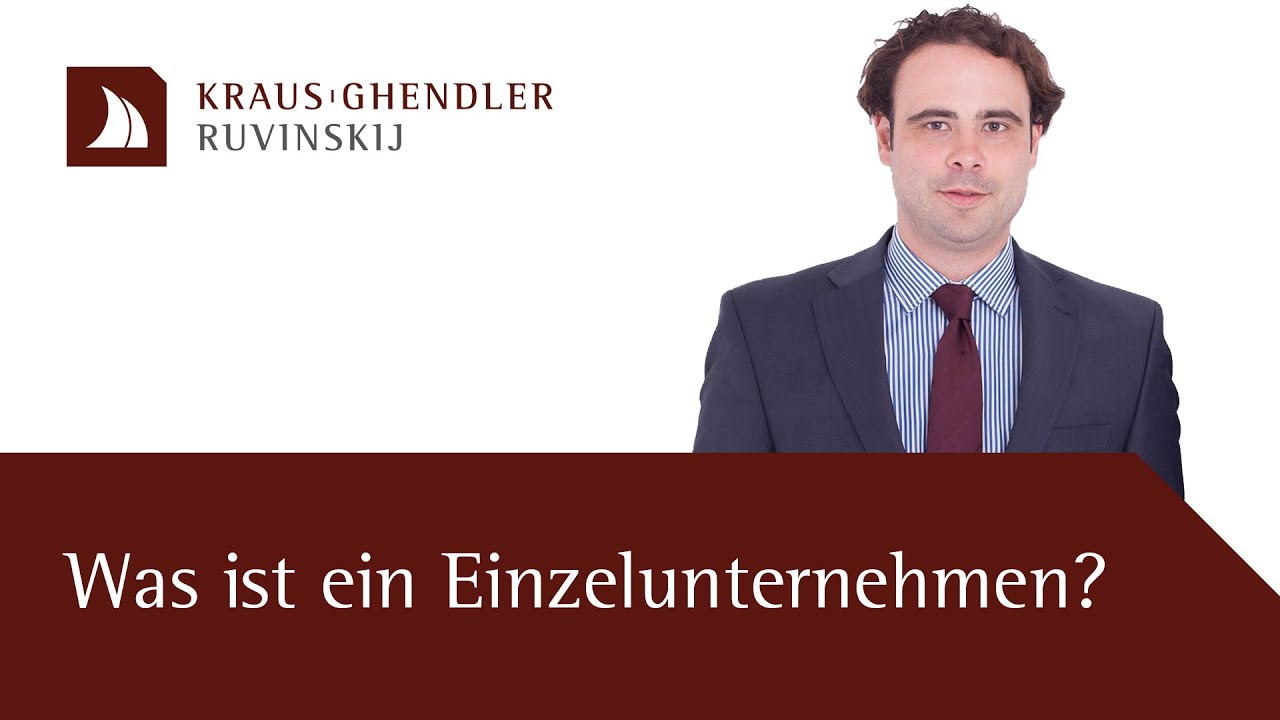 Was ist ein Einzelunternehmen? - Erklärt vom Anwalt
