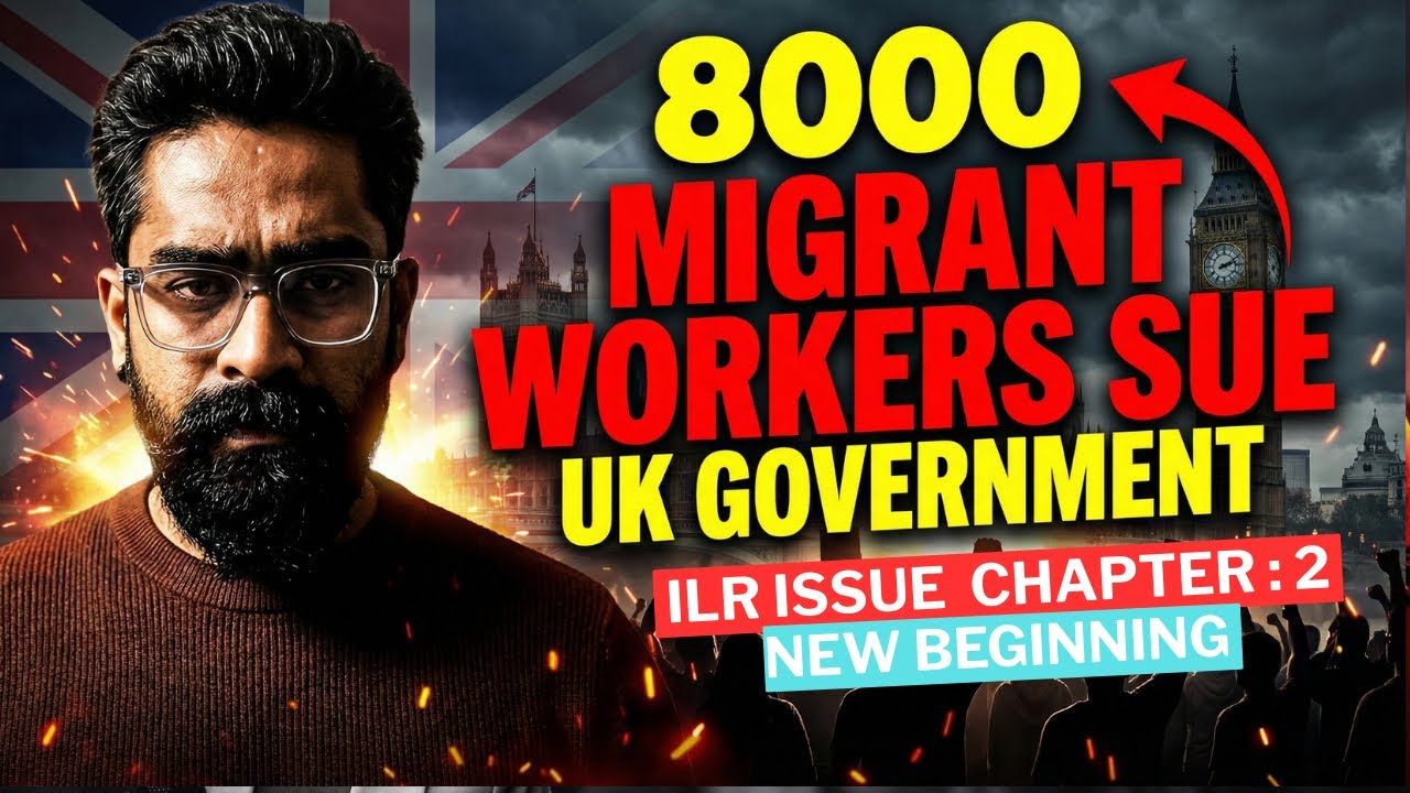 UK Immigration! 8000 Workers to sue UK Government in Court! ILR 15 Years Chapter 2 നിങ്ങൾ റെഡിയാണോ