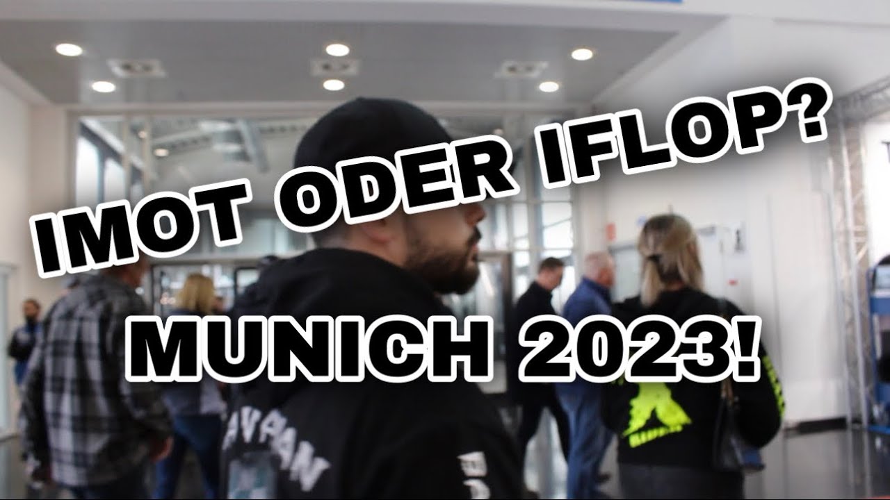 IMOT MUC 2023! Ein Reinfall? 🤯