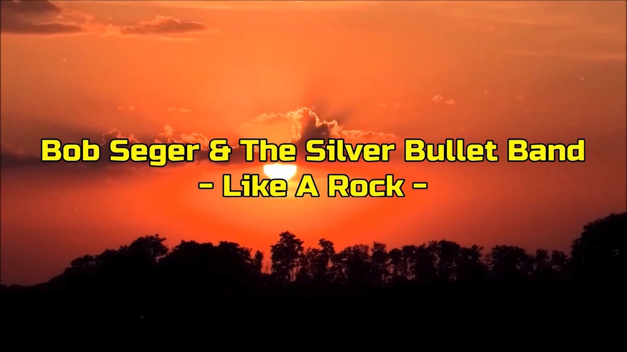 Bob Seger And The Silver Bullet Band - 