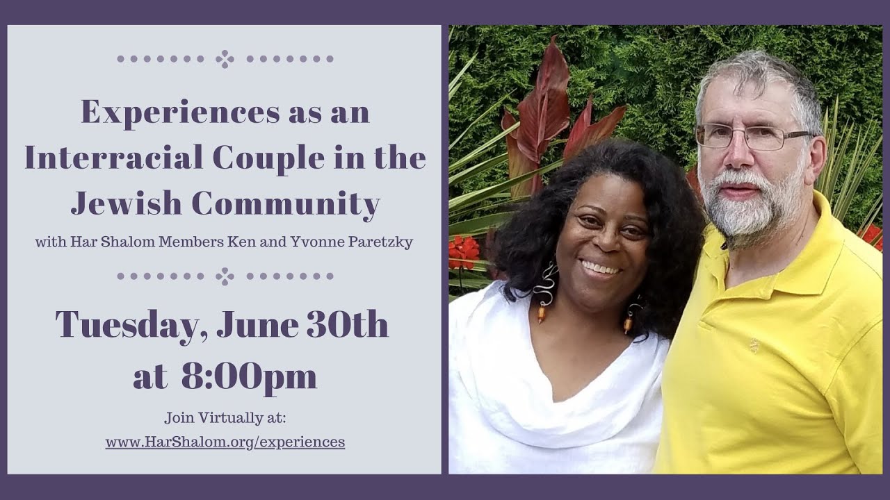 Experiences as an Interracial Couple in the Jewish Community