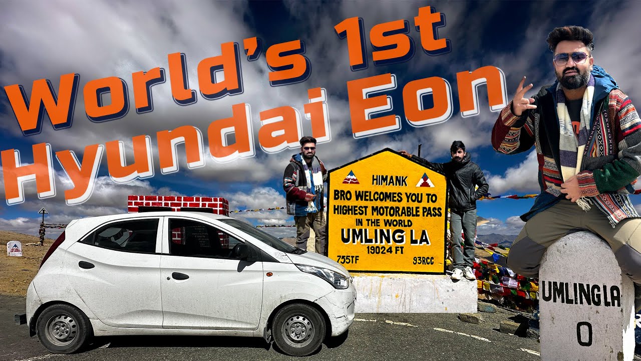 You Won't Believe We Drove Hyundai Eon to World's Highest Road Umling La Pass!