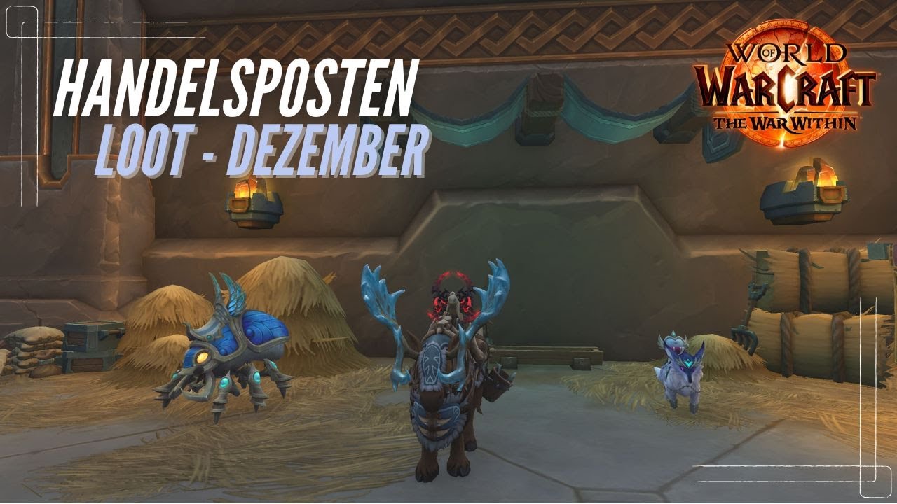 World of Warcraft | LOOT Handelsposten Dezember 2025 | knuffig, süß & wild 