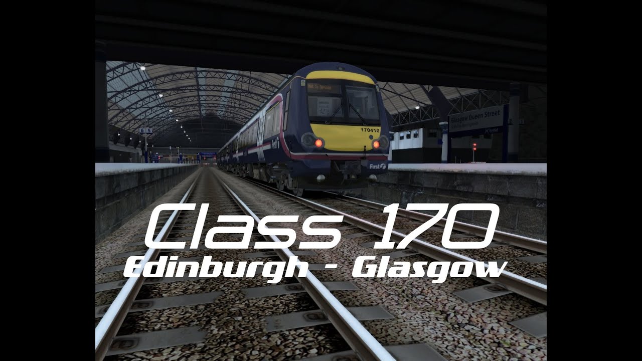 Train Simulator 2015 - Edinburgh To Glasgow - Class 170 Turbostar First Scotrail