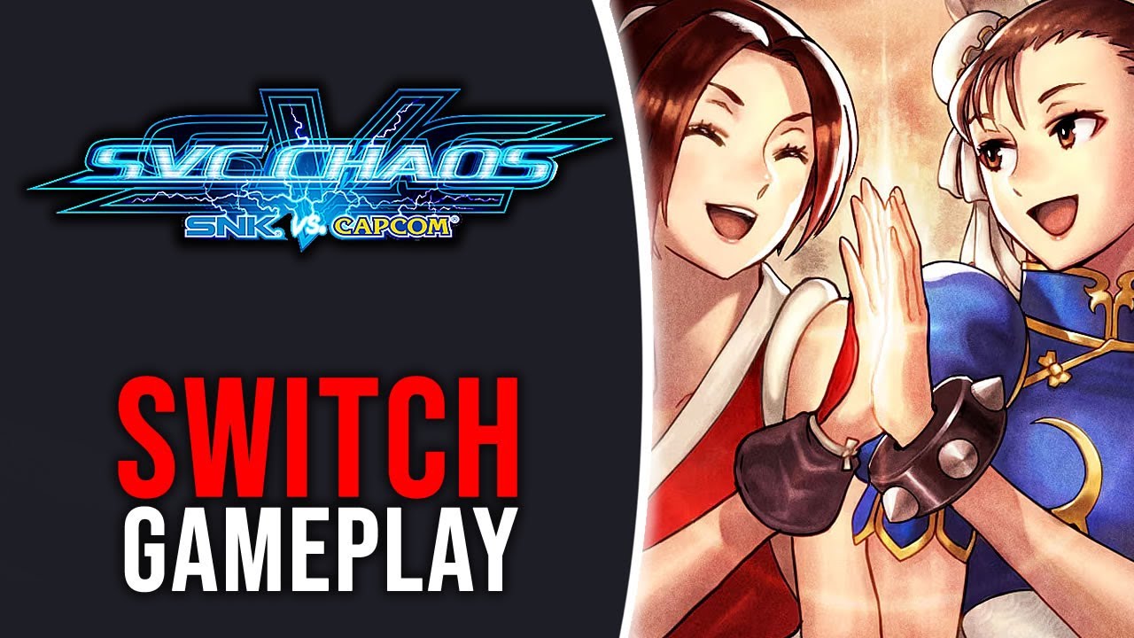 SNK VS. CAPCOM SVC CHAOS - Nintendo Switch Gameplay