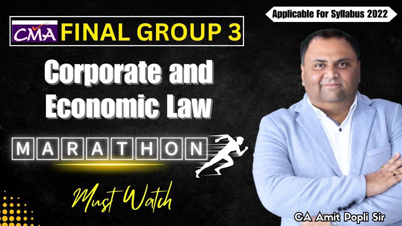 Corporate and Economic Law Marathon Part-1 (2022 Syllabus) | CMA Final Gr-3 | By CA Amit Popli