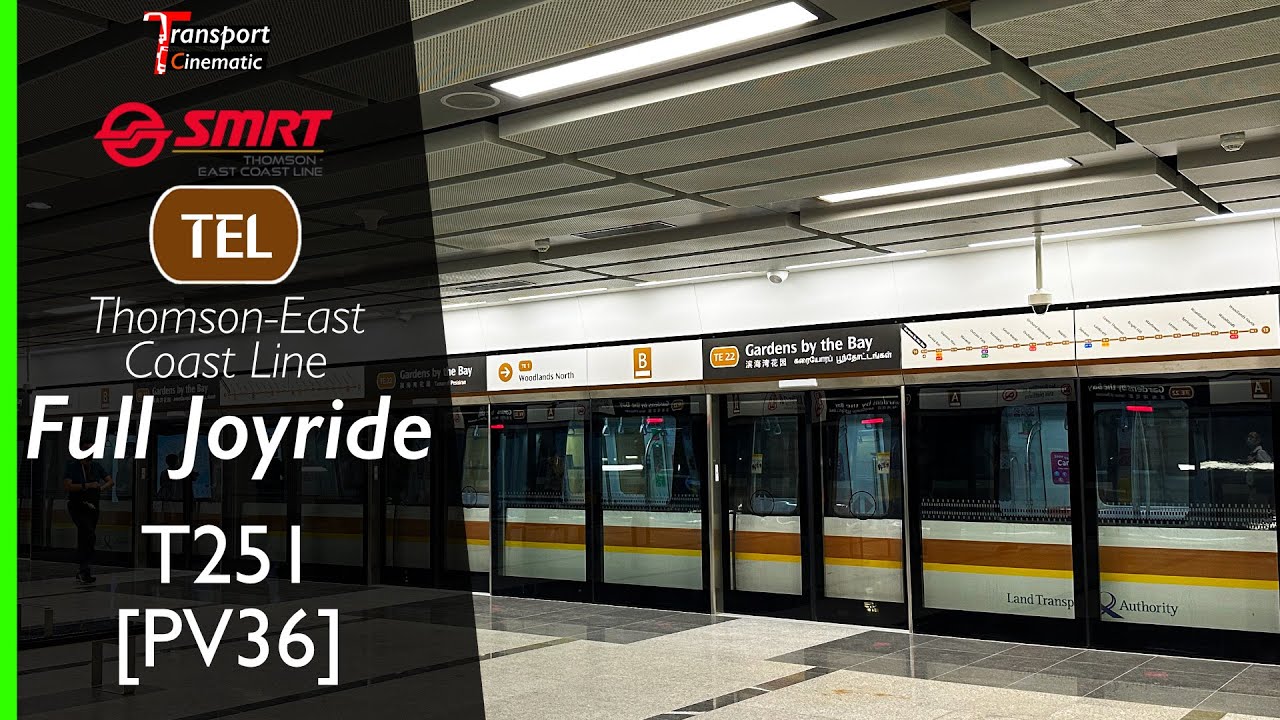 [SMRT] #TEL3 - T251 [PV36] Full Joyride - TE11 Stevens to TE22 Garden by the Bay