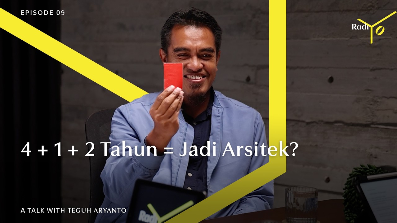 Perjalanan Panjang Jadi Arsitek Resmi | radiYO Ep.09 | Teguh Aryanto IAI