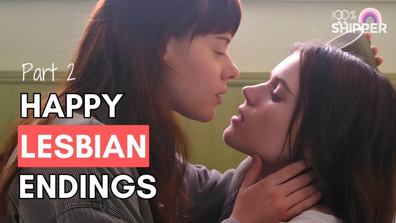 15 More Lesbian Films That Won't Break Your Heart | Part 2