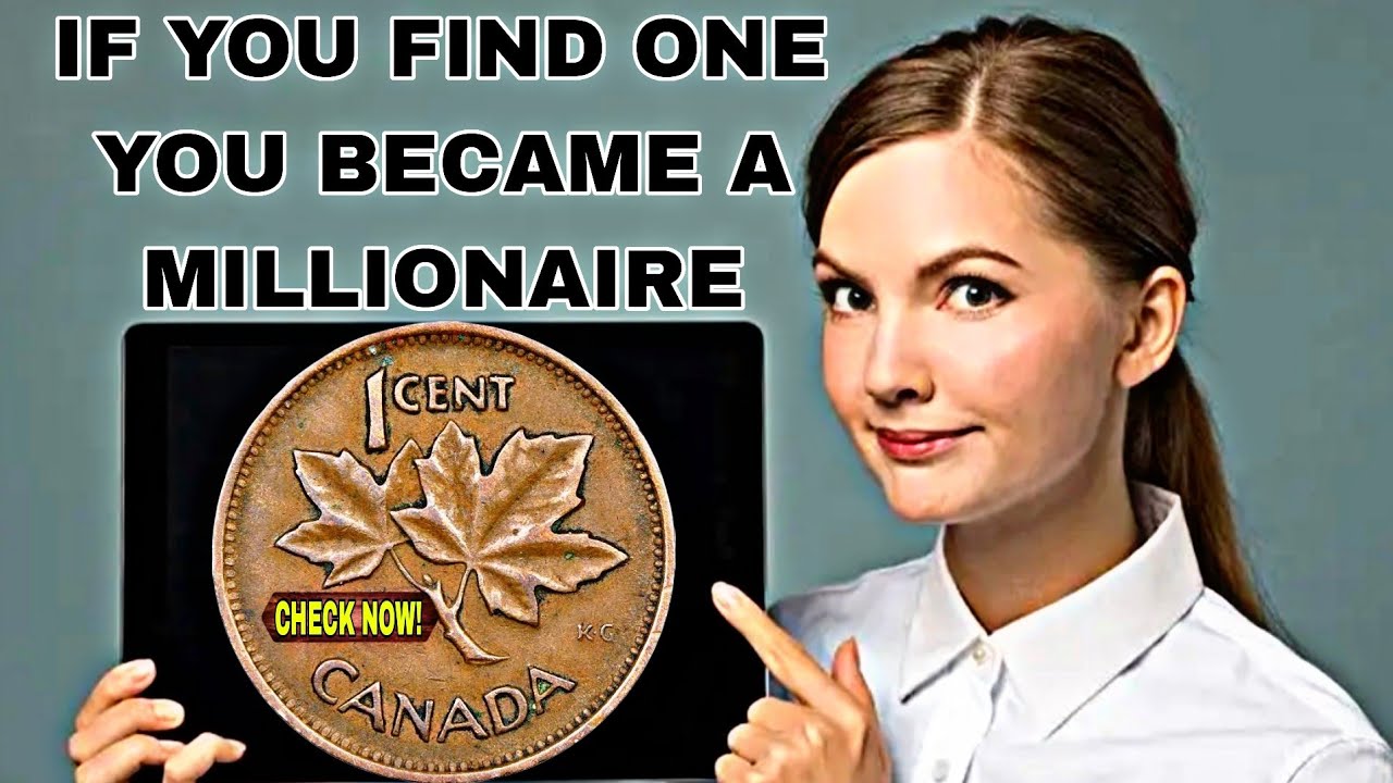 Collectors Are Paying Big Money for These Coins Top 4Canadian 1¢ & 10¢ Coins Worth millions Dollars!
