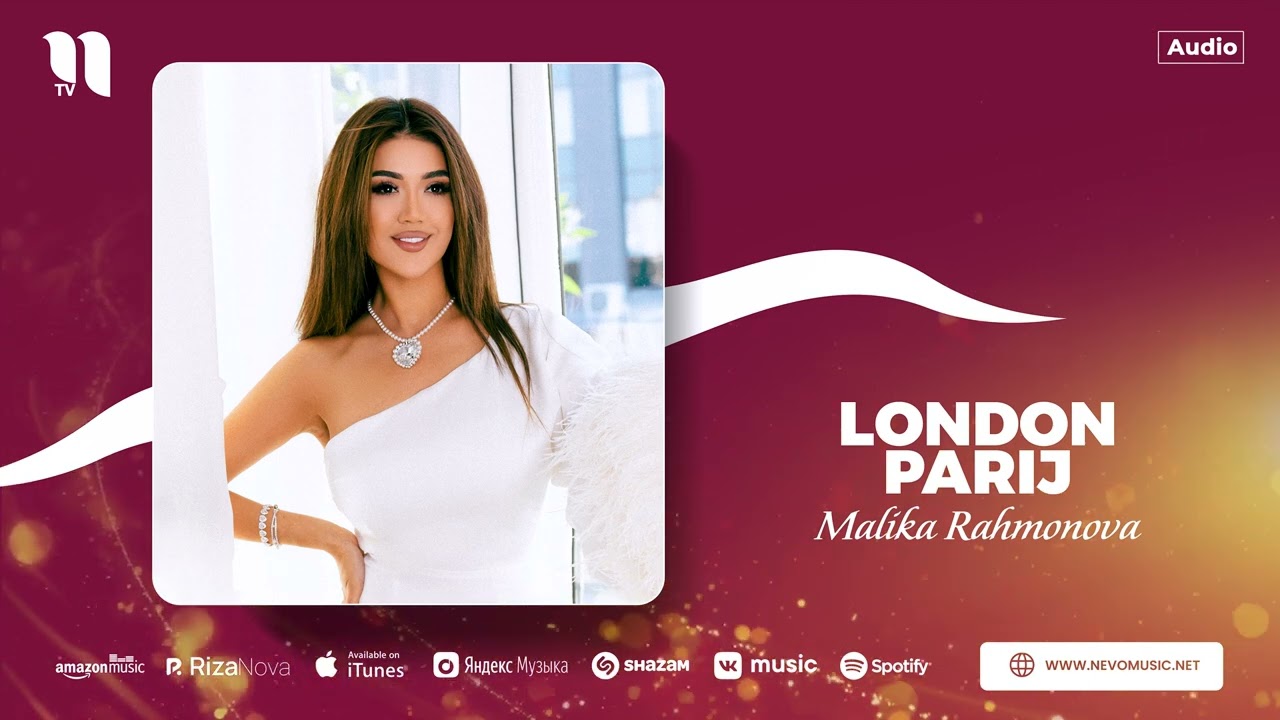 Malika Rahmonova - London Parij (audio)
