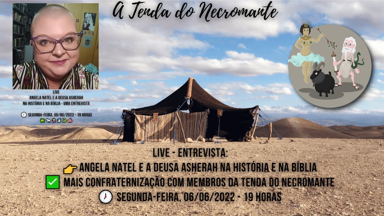 Live 35. A deusa Asherah na História e na Bíblia: o Necromante entrevista Angela Natel