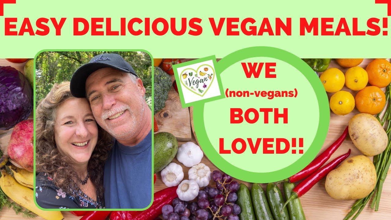 Easy Delicious Vegan Meals We (Non Vegans) LOVED! Frugal Living! Save Money On Food!
