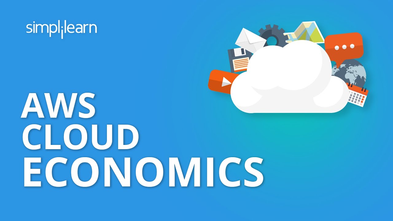 AWS Cloud Economics | AWS Tutorial For Beginners | Simplilearn