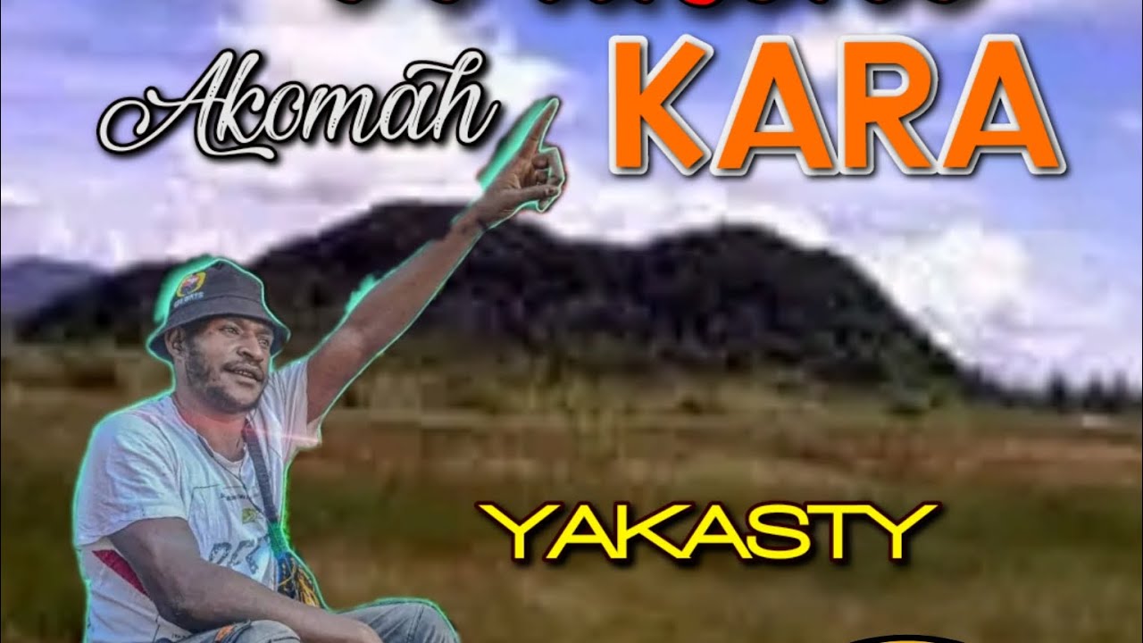 Yakasty - Wakene Akomah Kara (2024)[PLMP] #wirumusic  #southsmusic #pngmusic