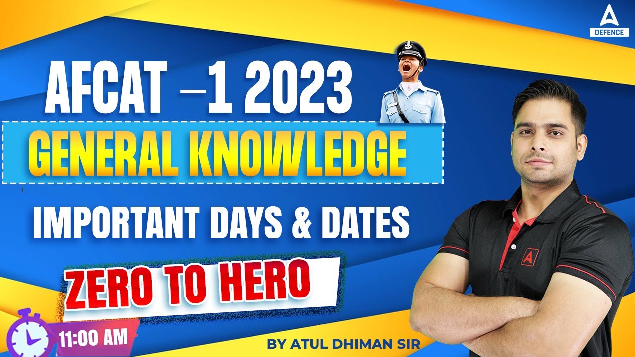 afcat 2023 preparation | AFCAT General Knowledge Classes 2023 | Important Days & Dates