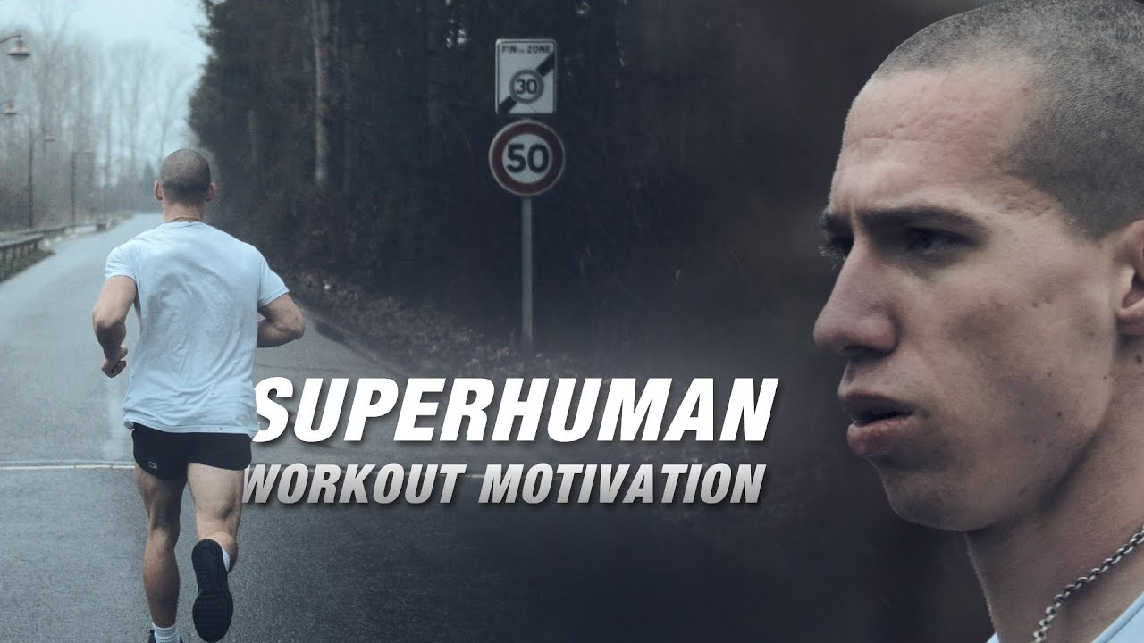 WORKOUT MOTIVATION - SUPERHUMAN / 4k