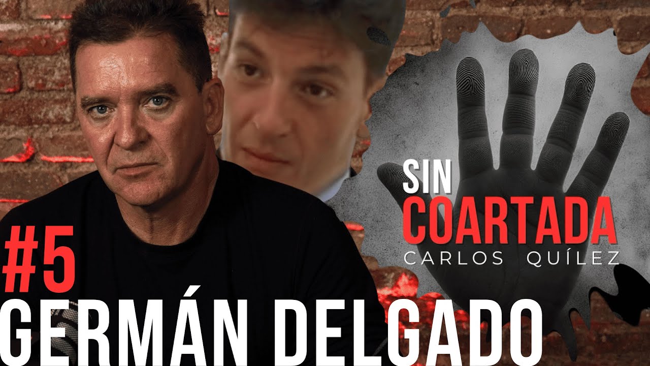 Sin Coartada #5 - Germán Delgado Girona: mito y delito