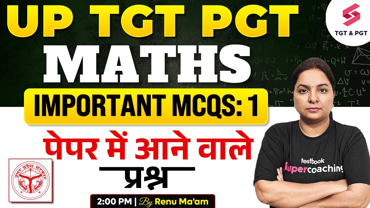 UP TGT PGT Maths Classes 2024 | UP TGT PGT Maths MCQs #1 By Renu Mam | UP TGT PGT Maths Preparation