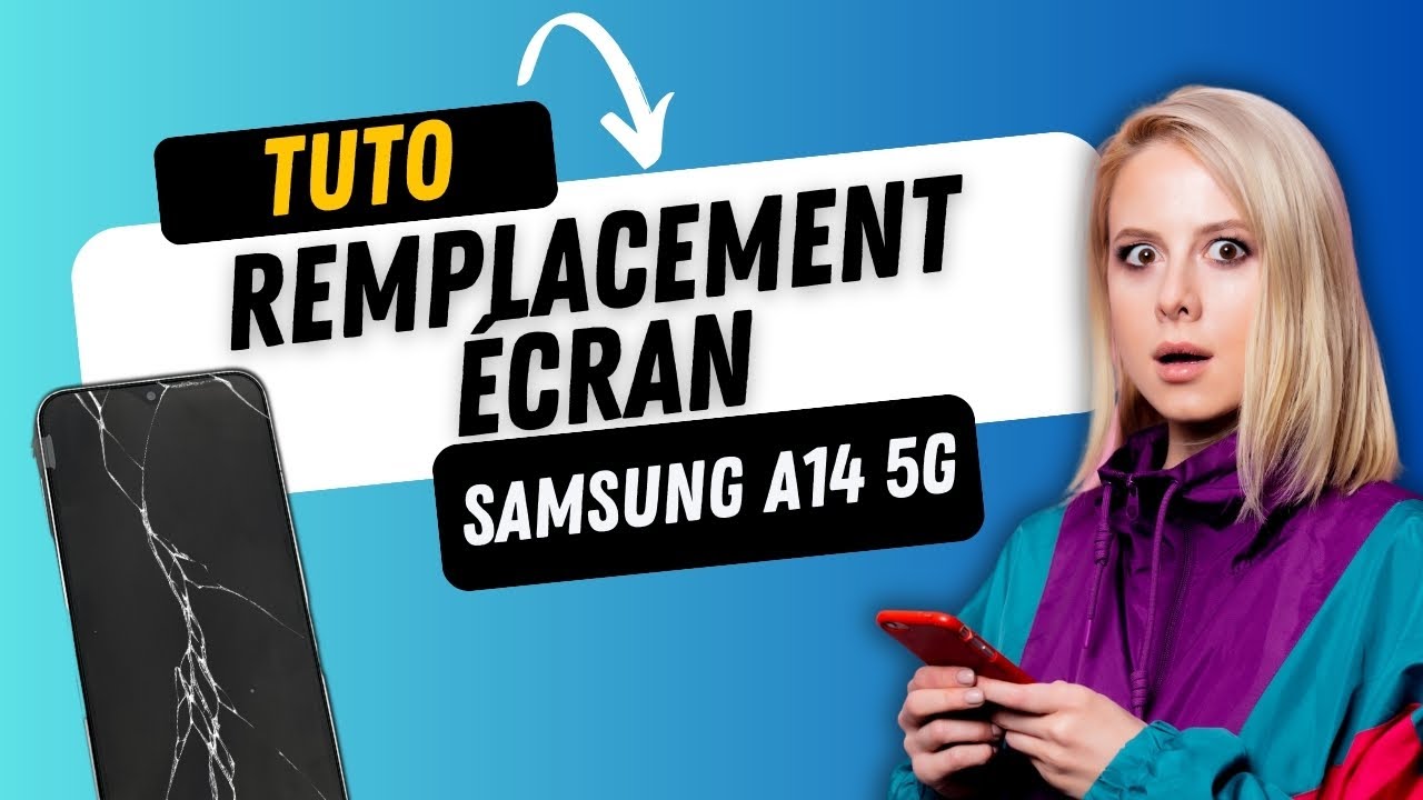 Remplacement écran Samsung A14 5G (A146) - Tutoriel réparation