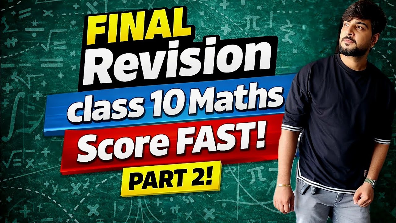 Final Revision class 10 Maths Score FAST PART 2..!!