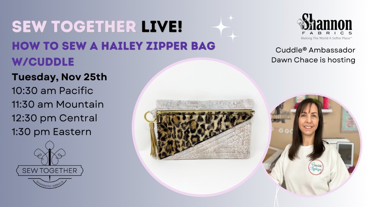 Sew Together LIVE! Making a Hailey Zipper Bag with Cuddle®
