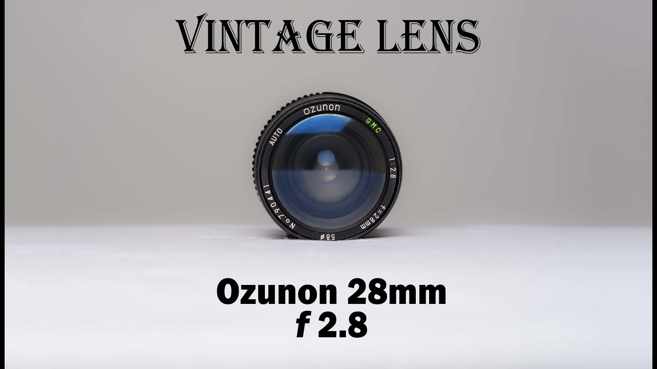 Ozunon 28mm f/2.8 Manual-Focus Lens Review