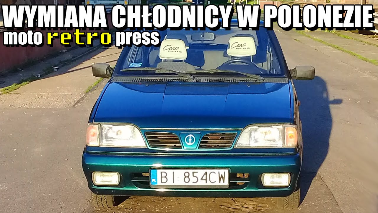 Polonez i wymiana chłodnicy, zbiornika wyrównawczego, płynu chłodniczego oraz dwóch przewodów