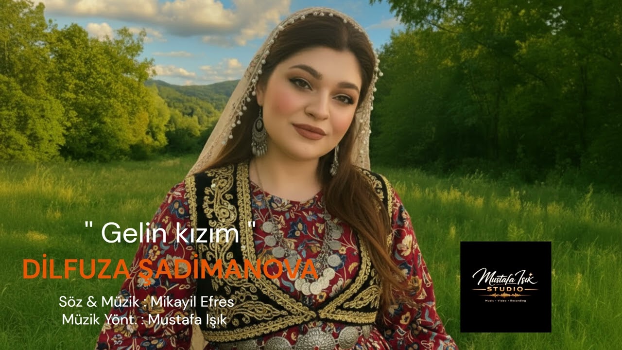 Dilfuza Shadimanova-Gelin Kizim