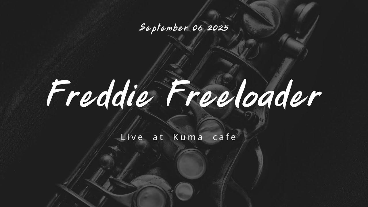 Freddie Freeloader at KumaCafe 2025.09.06