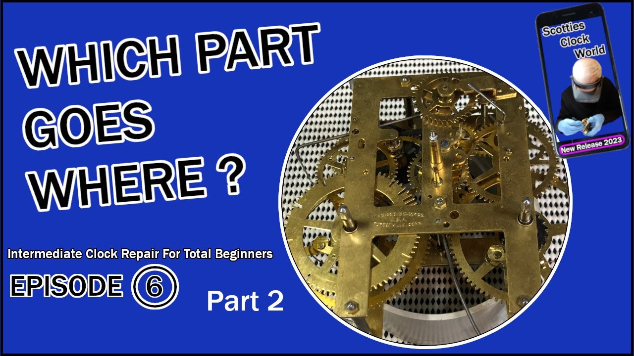 How To Work Out Which Wheels Go Where In A Mechanical Clock Movement - Episode 6 / Part 2