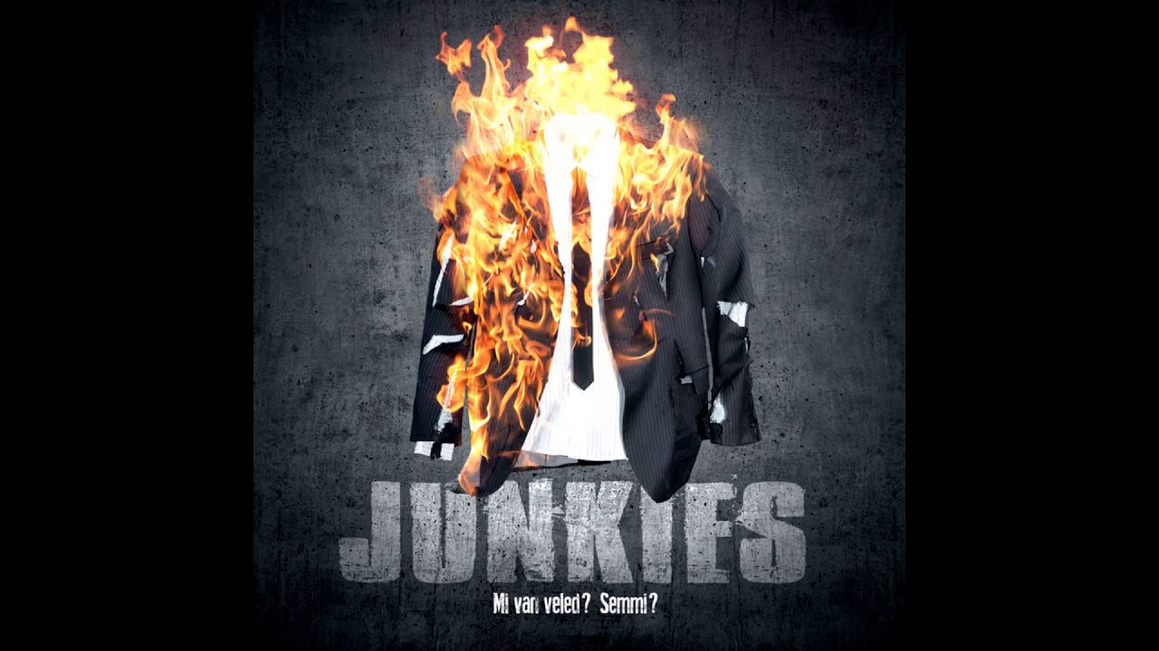 Junkies - A szerelmedtől lettem ilyen