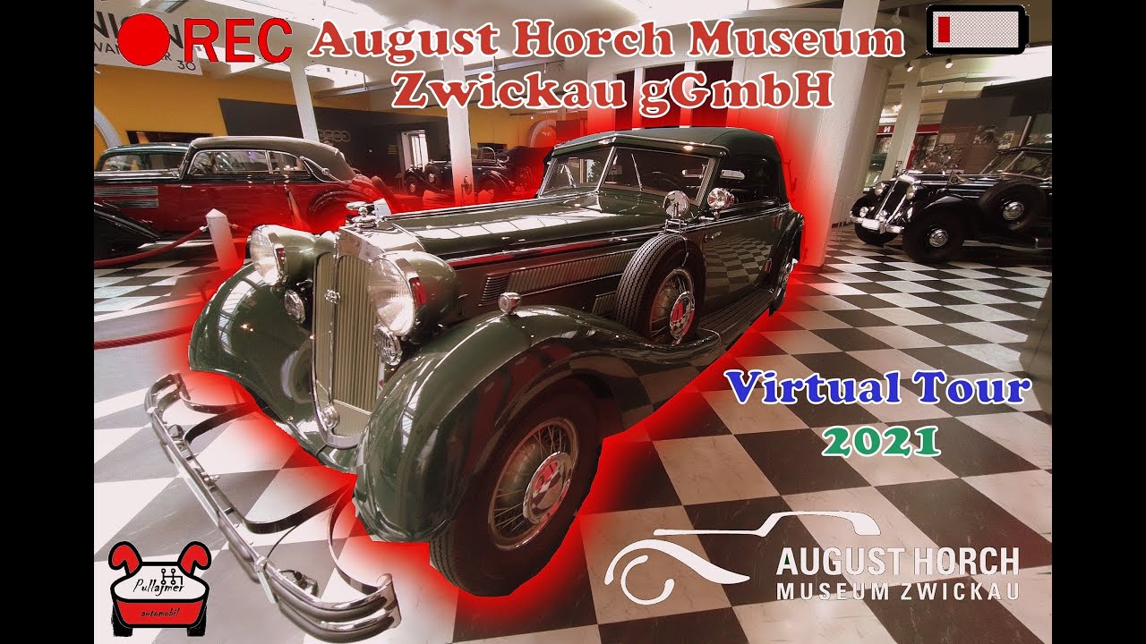 AUGUST HORCH MUSEUM ZWICKAU (DE) 2021 - 🚨WIRTUALNE ZWIEDZANIE MUZEUM / VIRTUAL TOUR🚙 #010