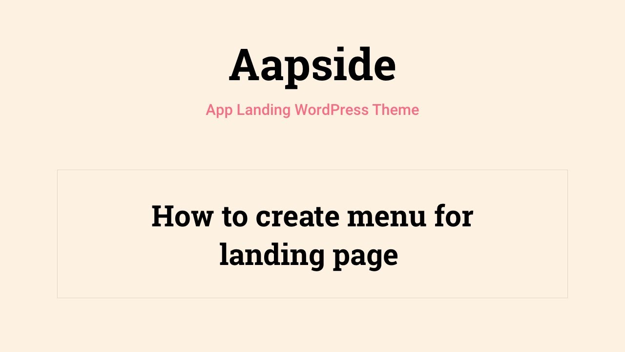 How to create a menu for landing page |  Aapside - App Landing WordPress Theme