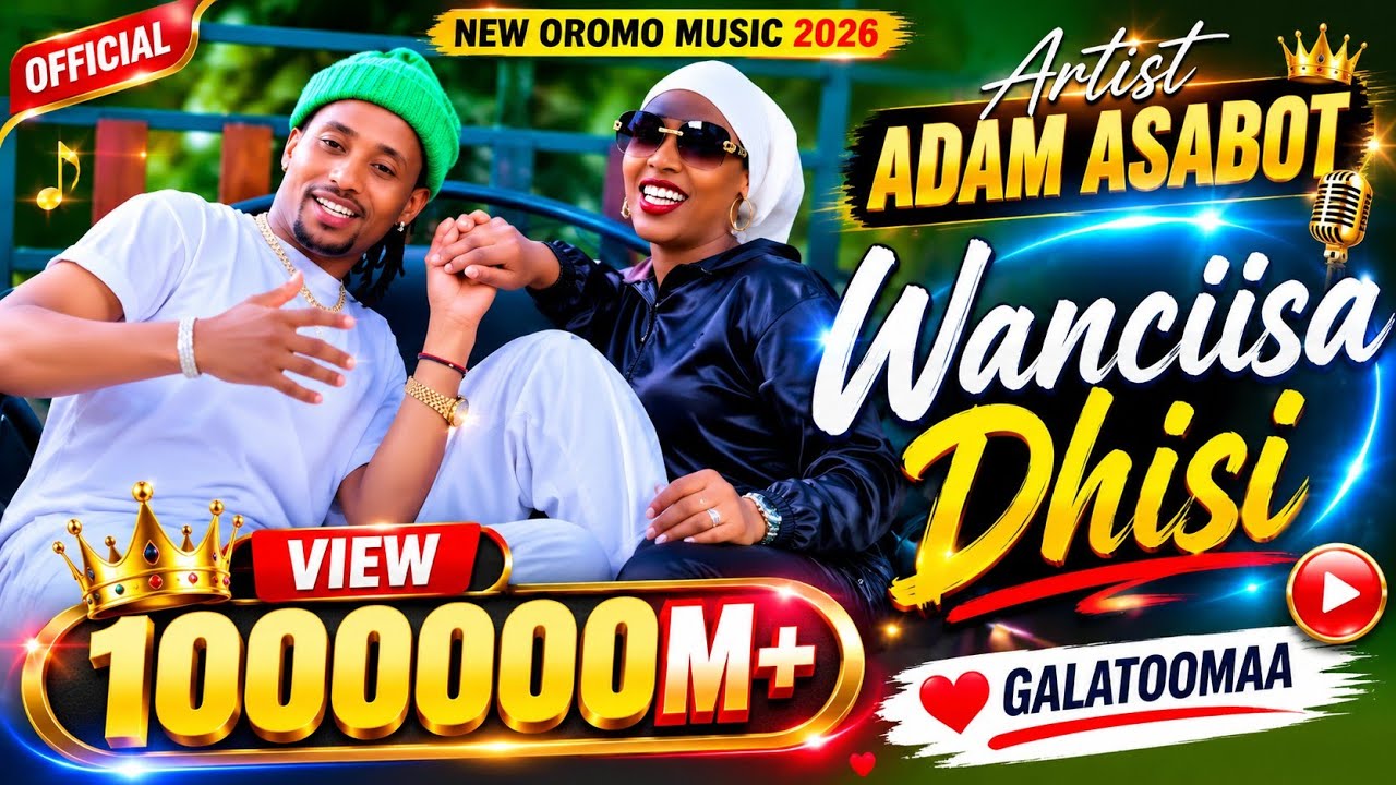 Adam Asabot (Mr Oromo) - Wacinsa Dhisi (Best Oromo Music Song)