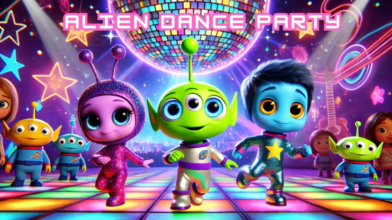 Alien Dance Party For Kids &ndash; Fun with Kids & Adorable Aliens