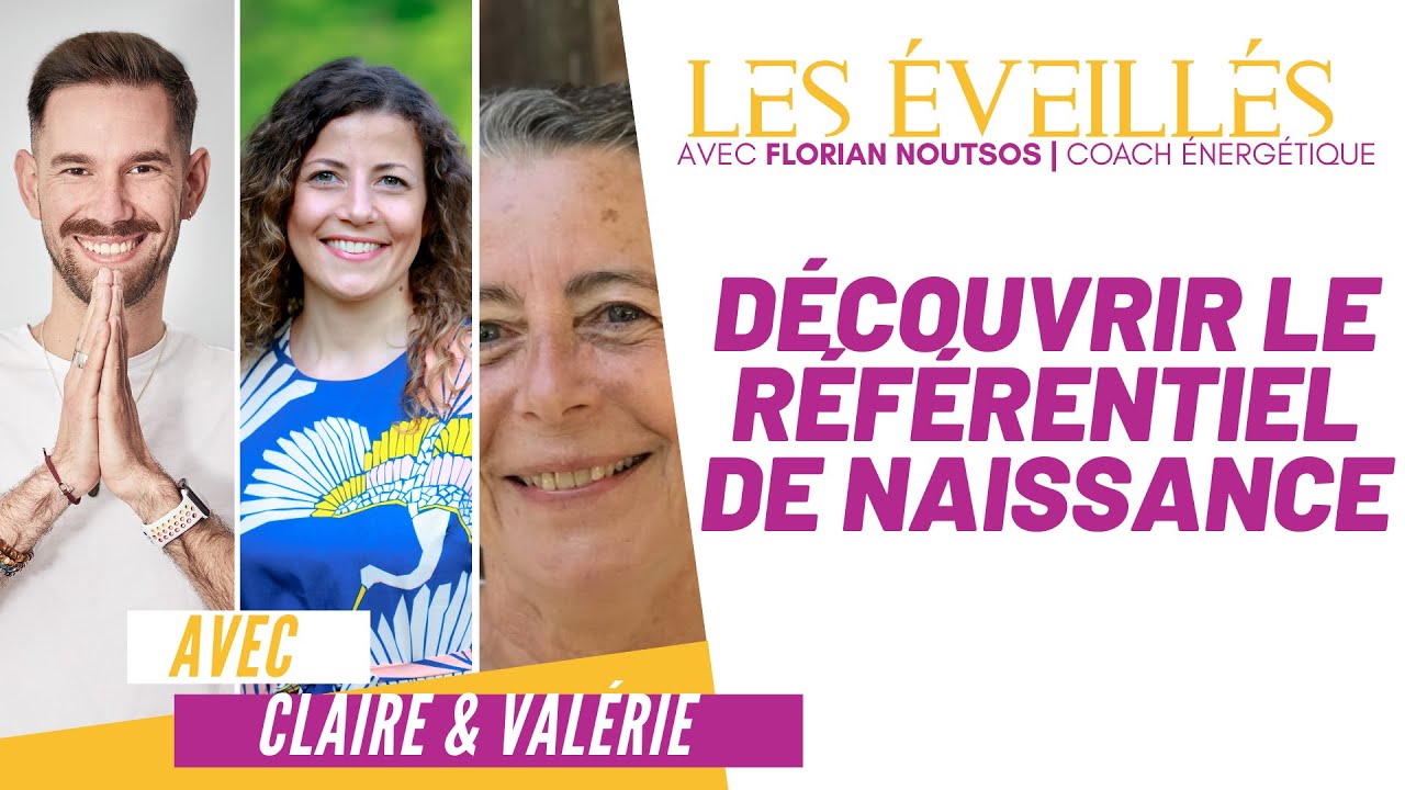 🎙 Les Éveillés #65 Découvrir le référentiel de naissance avec Claire & Valérie