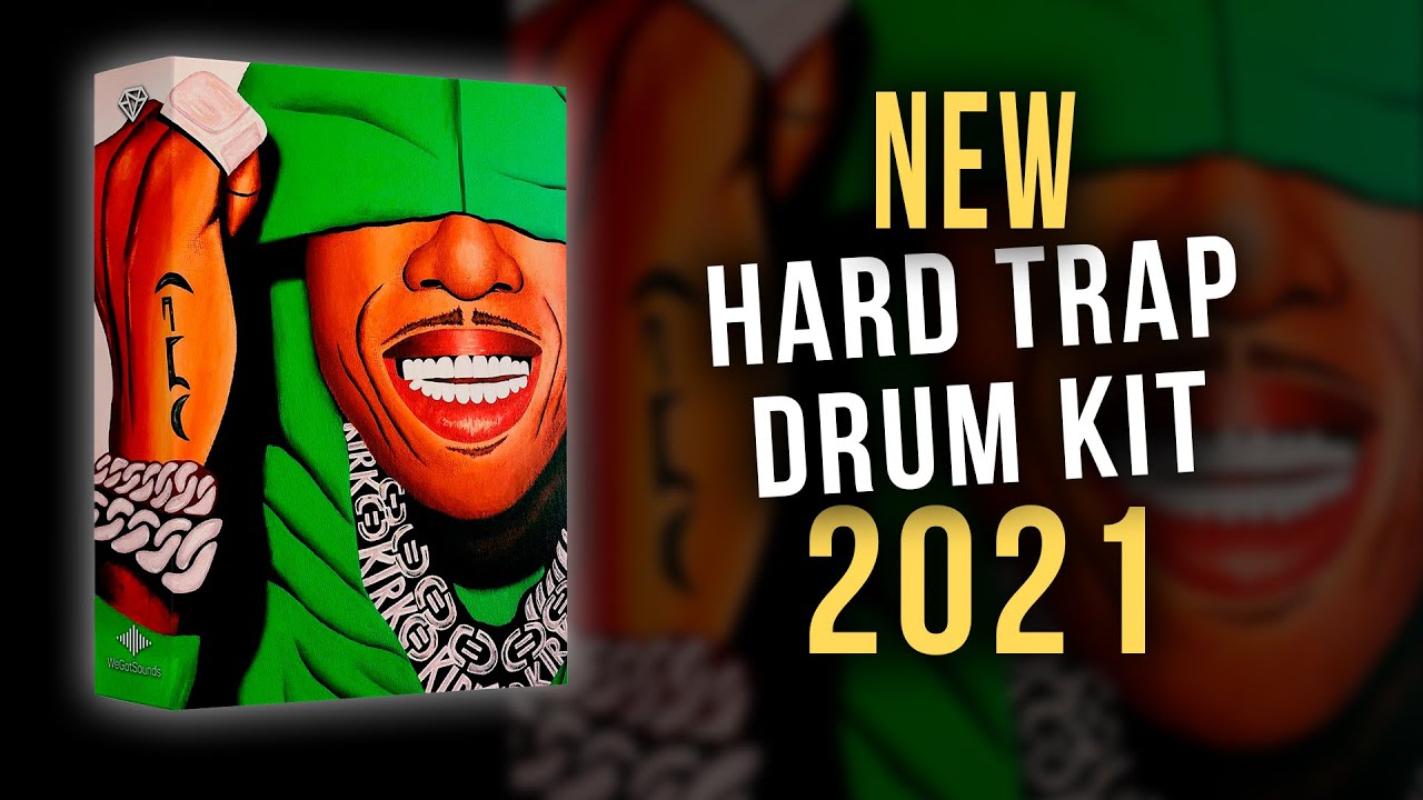 Hard Trap Drum Kit Download 2021 - 