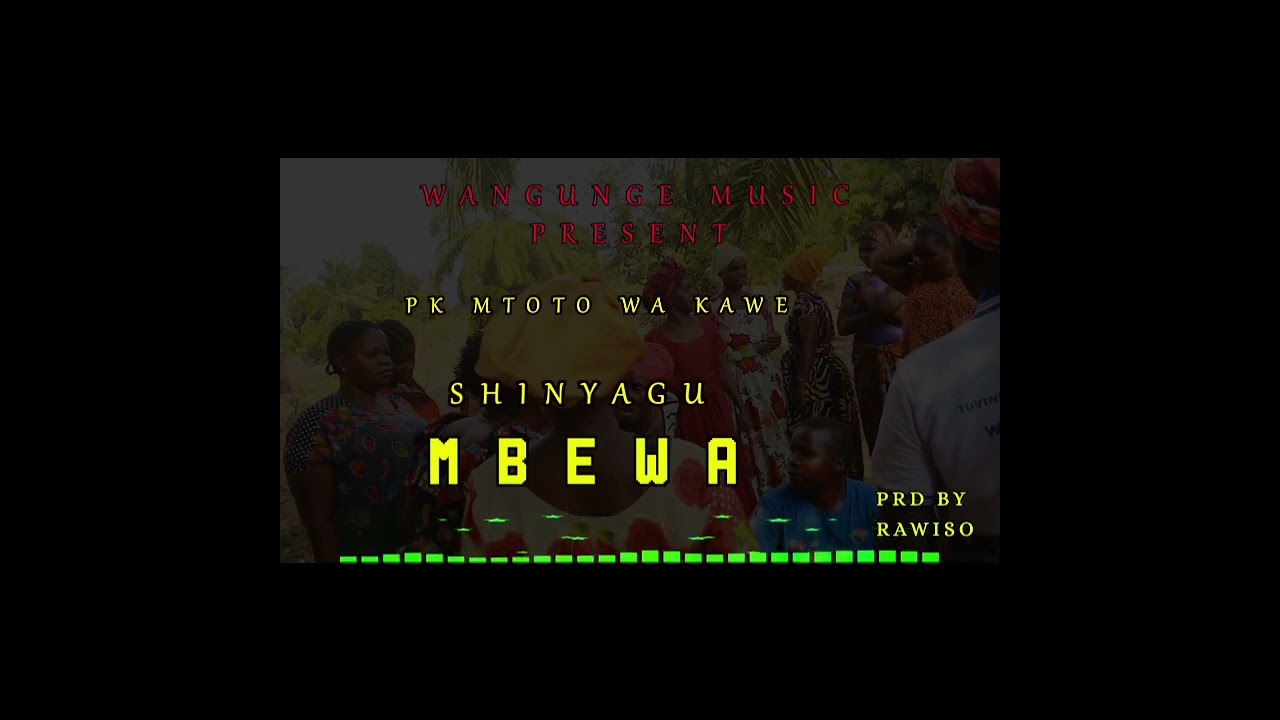 Pk Mtoto wa Kawe - Mbewa Official audio Prd by dj rawiso 0782378826