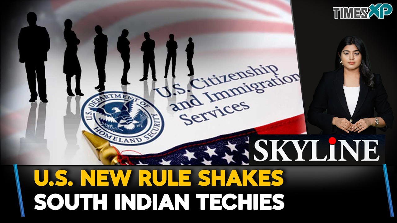 U.S. New Rule Shakes South Indian Techies| Indians In The U.S.| Skyline With Driti Atri
