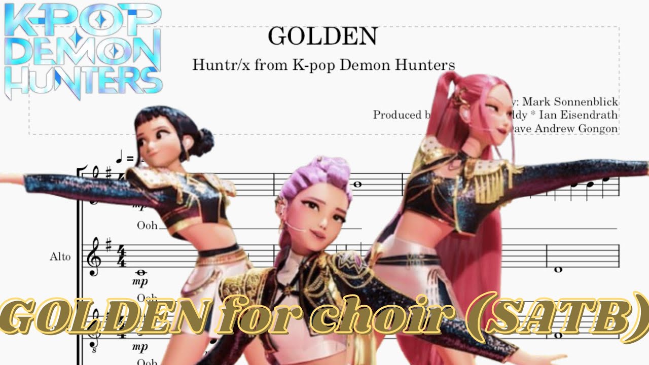 Golden - HUNTR/X (from K-Pop Demon Hunters) | SATB arrangement