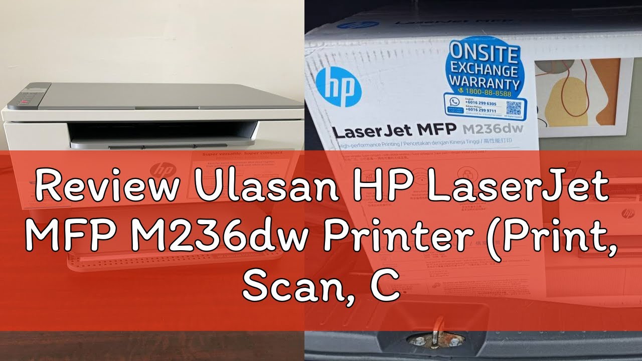 Review Ulasan HP LaserJet MFP M236dw Printer (Print, Scan, Copy, Wireless, Auto Duplex)