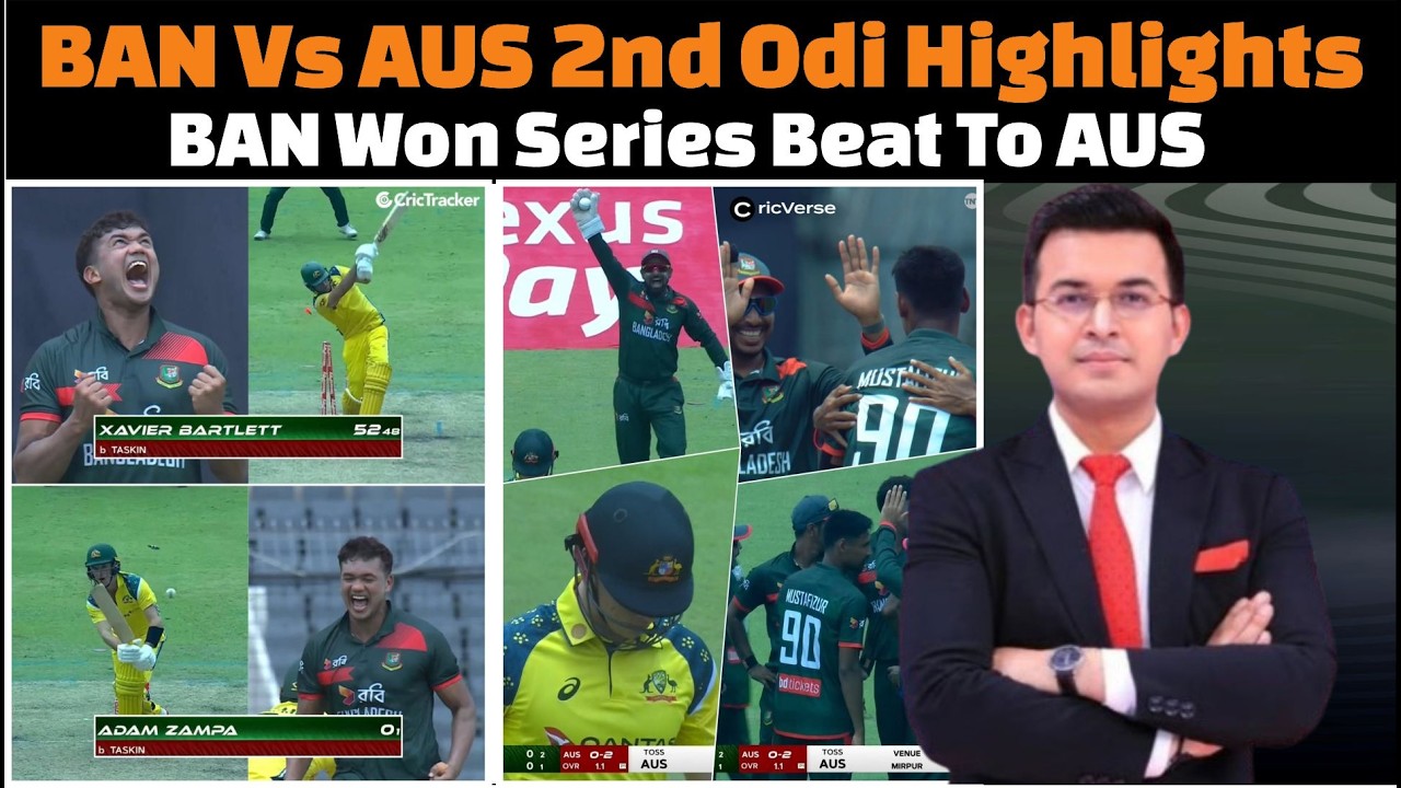 Bangladesh vs Australia 2nd ODI match complete highlights 2026 today.