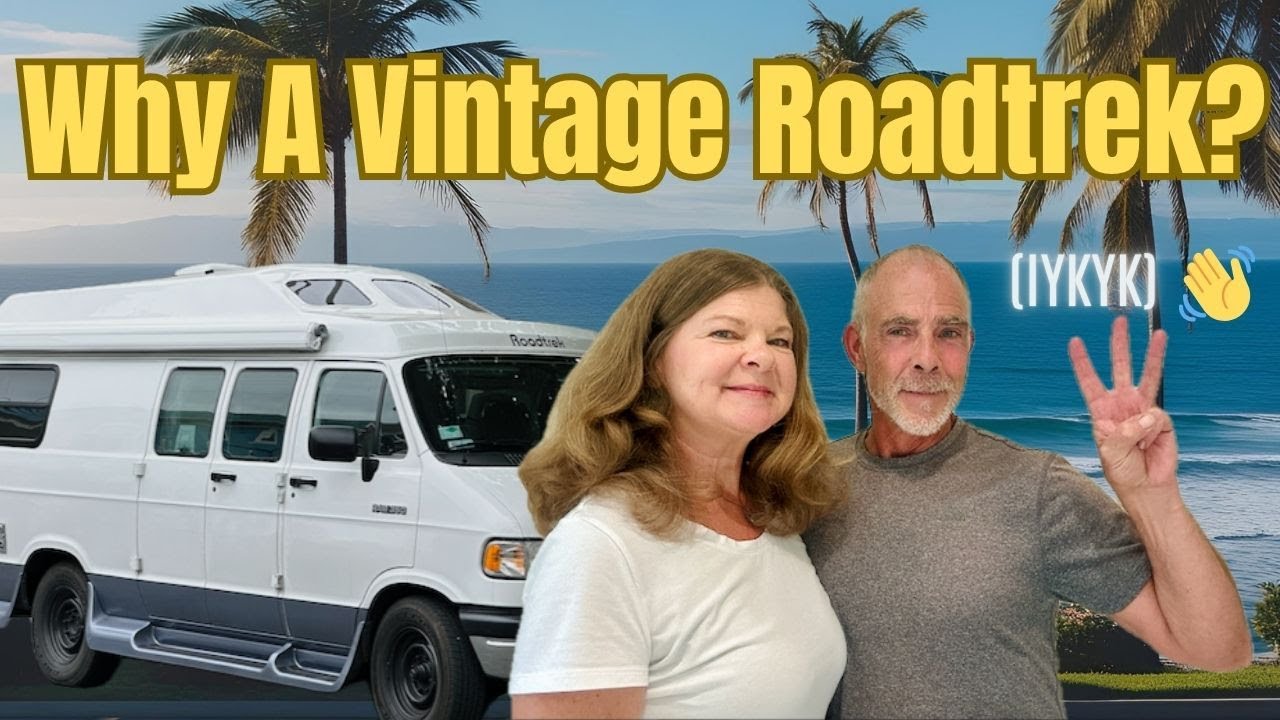 Why THIS Campervan? Overwhelmed by RV Options? Here’s Why We Chose a Vintage Roadtrek Campervan