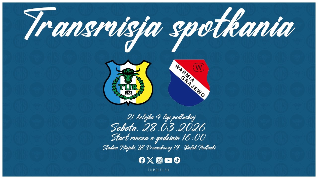 [LIVE] Tur Bielsk Podlaski - Warmia Grajewo, 28.03.2026