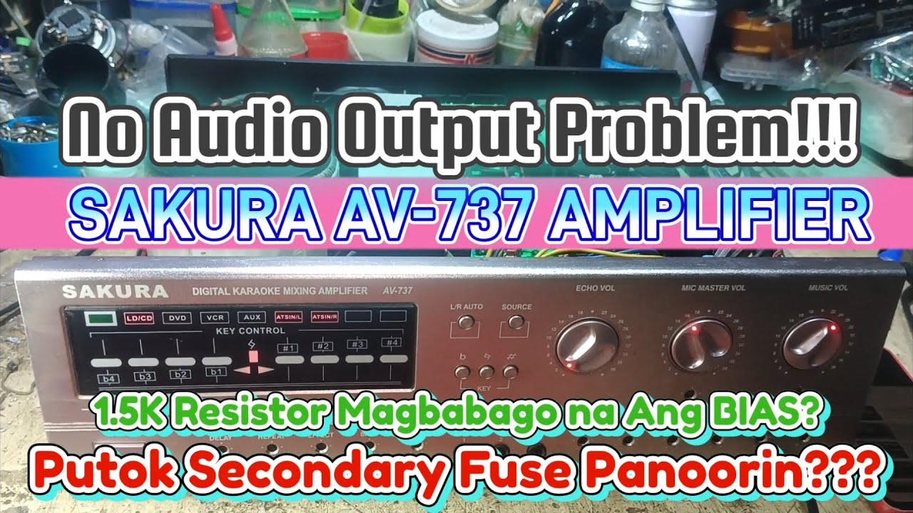 Amplifier Sakura AV-737 Panoorin If Anu Tamaan Pag Putok Fuse? #share #amplifier #repair #sakura